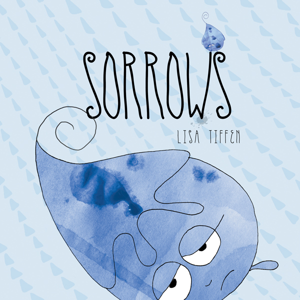 Sorrows, a children's picture book by Lisa Tiffen